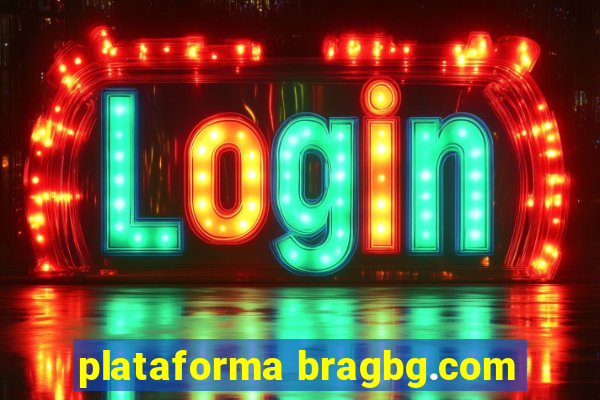 plataforma bragbg.com